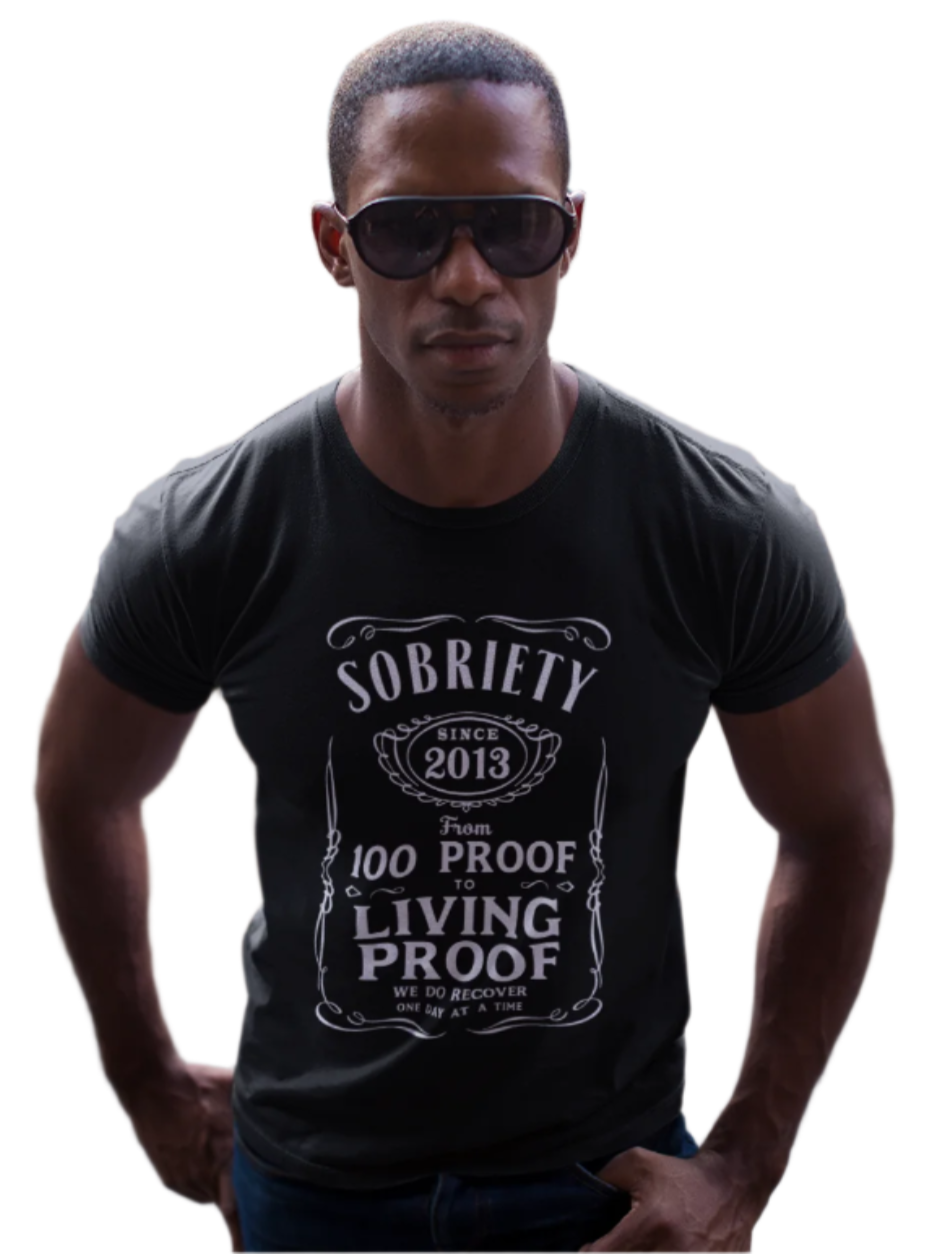 Custom Recovery T-Shirt | Recovery Merch Store | 100 Proof To Living Proof