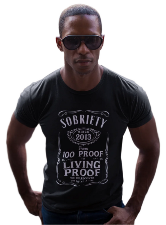 Custom Recovery T-Shirt | Recovery Merch Store | 100 Proof To Living Proof