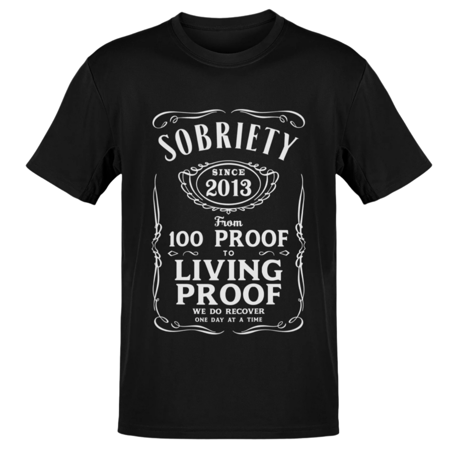 Custom Recovery T-Shirt | Recovery Merch Store | 100 Proof To Living Proof