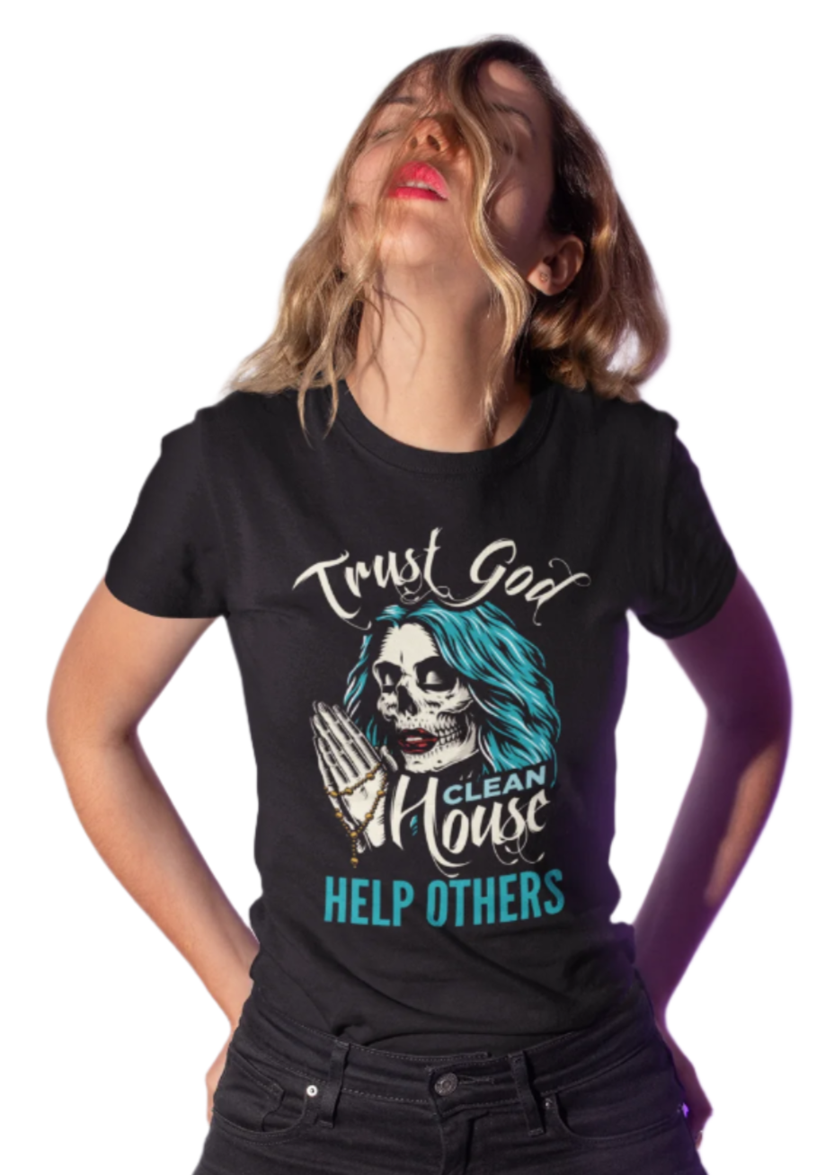 Recovery T-Shirt | Recovery Merch Store | Trust God. Clean House. Help Others.